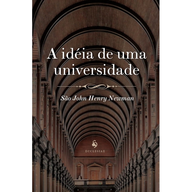 A IDÉIA DE UMA UNIVERSIDADE