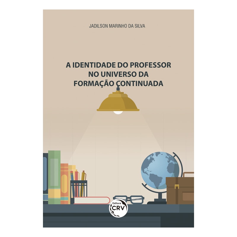 A IDENTIDADE DO PROFESSOR NO UNIVERSO DA FORMAÇÃO CONTINUADA