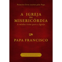 A IGREJA DA MISERICÓRDIA