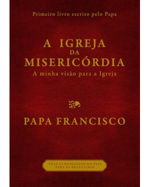 A IGREJA DA MISERICÓRDIA