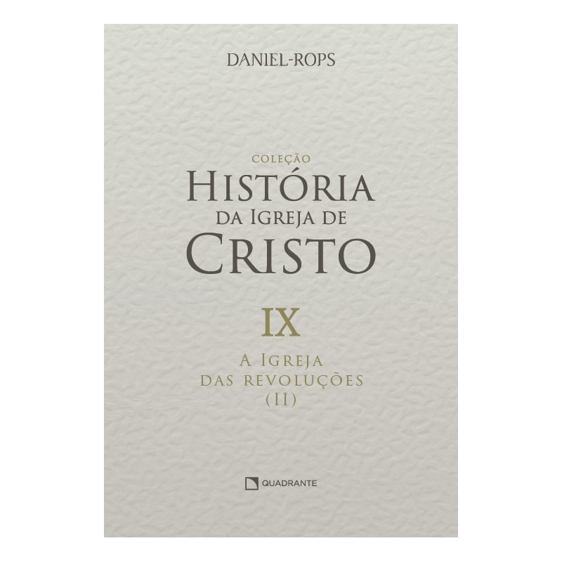 A IGREJA DAS REVOLUÇÕES (II) - VOLUME IX