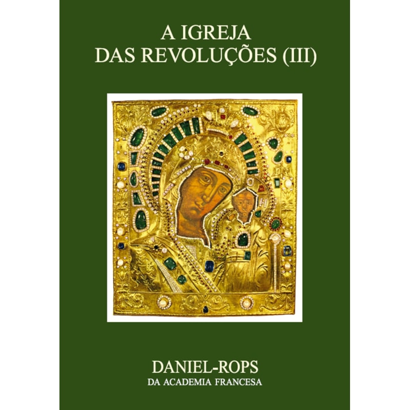 A IGREJA DAS REVOLUÇÕES (III) - VOLUME X