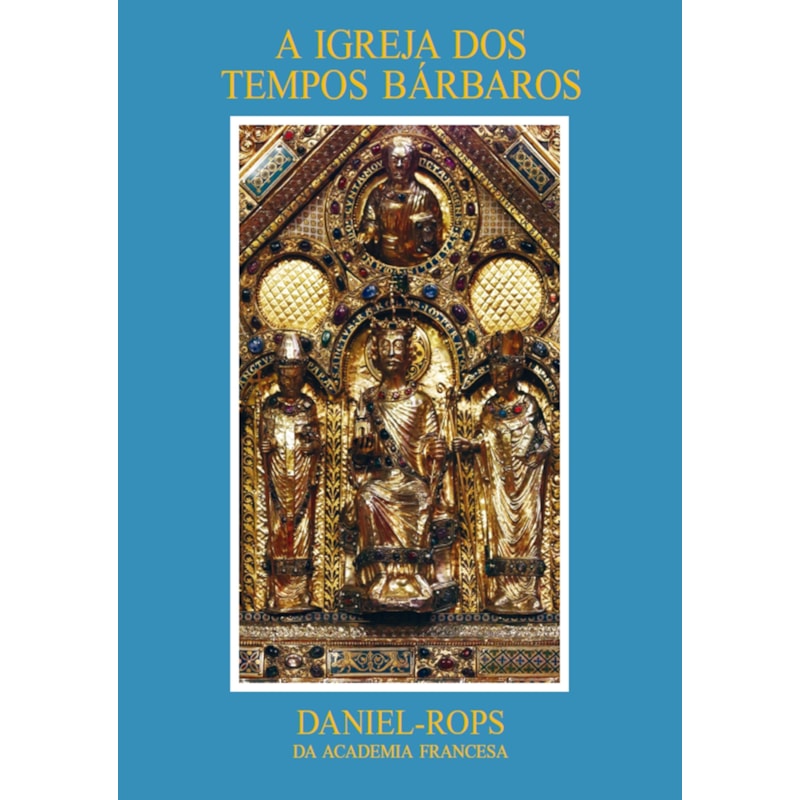 A IGREJA DOS TEMPOS BÁRBAROS - VOLUME II