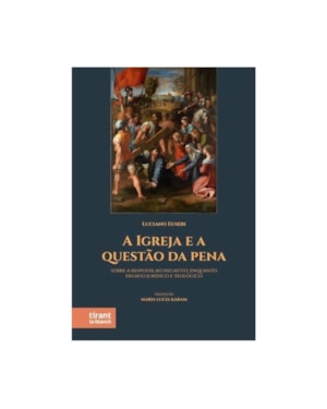 A IGREJA E A QUESTÃO DA PENA - 2024