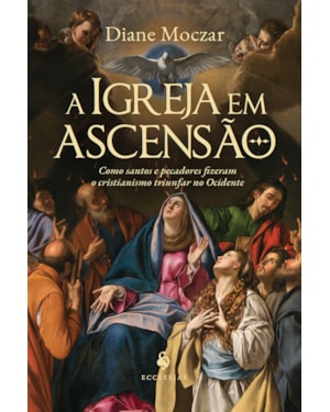 A IGREJA EM ASCENSÃO
