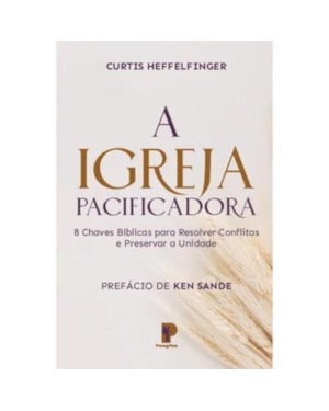 A IGREJA PACIFICADORA