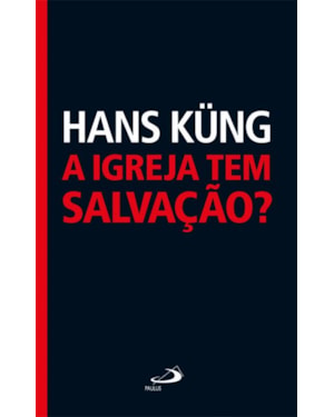 A igreja tem salvação?
