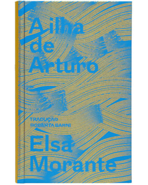 A ILHA DE ARTURO: MEMÓRIAS DE UM GAROTO