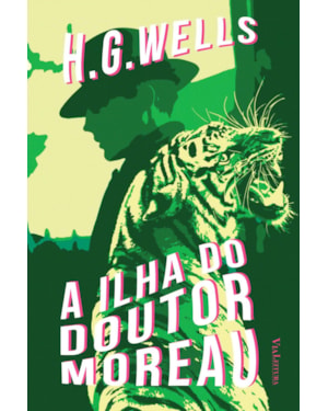 A ILHA DO DOUTOR MOREAU - HG WELLS