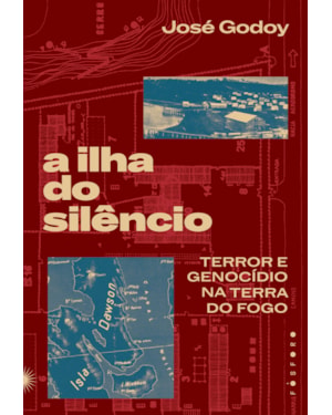 A ILHA DO SILÊNCIO: TERROR E GENOCÍDIO NA TERRA DO FOGO