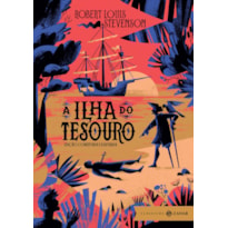 A ILHA DO TESOURO: EDIÇÃO COMENTADA E ILUSTRADA