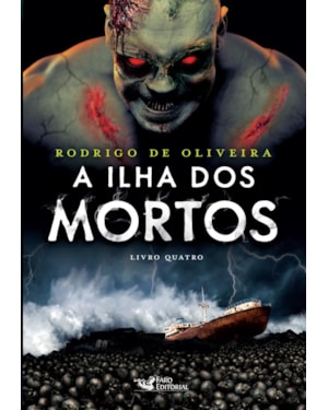 A ILHA DOS MORTOS VOL. 04