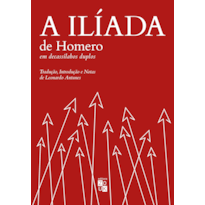 A ILÍADA DE HOMERO EM DECASSÍLABOS DUPLOS