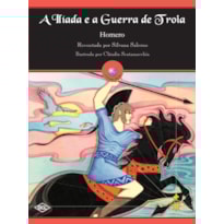 A ILÍADA E A GUERRA DE TROIA