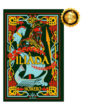 A ILÍADA - HOMERO | LUXO CAPA DURA