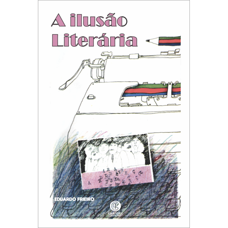 A ILUSÃO LITERÁRIA