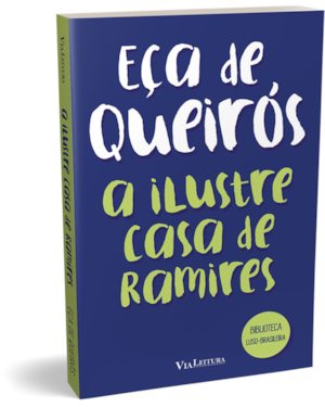 A ILUSTRE CASA DE RAMIRES - EÇA DE QUEIRÓS