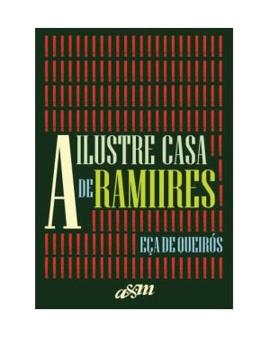 A ILUSTRE CASA DE RAMIRES - EDIÇÃO CAPA DURA