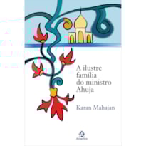 A ILUSTRE FAMÍLIA DO MINISTRO AHUJA A ILUSTRE FAMÍLIA DO MINISTRO AHUJA