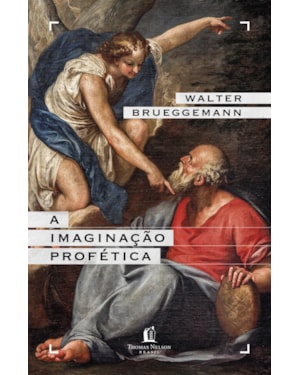 A IMAGINAÇÃO PROFÉTICA - UM CHAMADO PARA A FORMAÇÃO DE COMUNIDADES CRISTÃS CONTRACULTURAIS