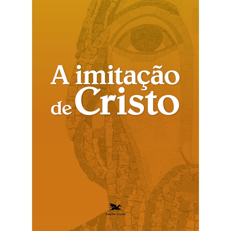 A IMITAÇÃO DE CRISTO