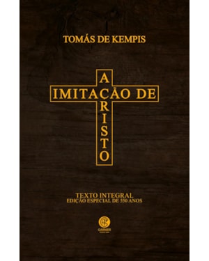 A IMITAÇÃO DE CRISTO - EDIÇÃO DE LUXO ALMOFADADA