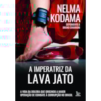 A IMPERATRIZ DA LAVA JATO: A VIDA DA DOLEIRA QUE ORIGINOU A MAIOR OPERAÇÃO DE COMBATE À CORRUPÇÃO NO BRASIL