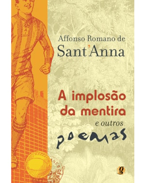 A implosão da mentira e outros poemas
