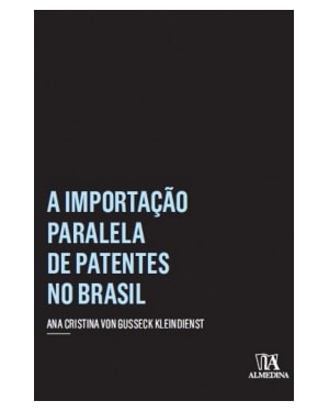 A importação paralela de patentes no Brasil
