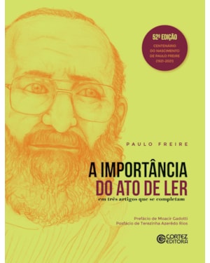 A IMPORTÂNCIA DO ATO DE LER: EM TRÊS ARTIGOS QUE SE COMPLETAM