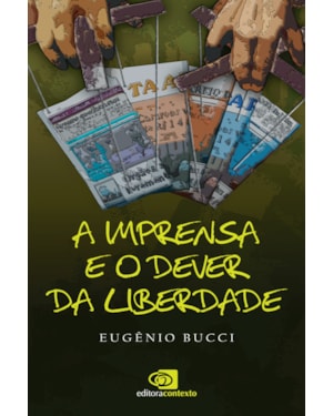 A IMPRENSA E O DEVER DA LIBERDADE