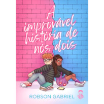 A improvável história de nós dois