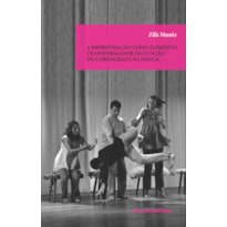 A IMPROVISAÇÃO COMO ELEMENTO TRANSFORMADOR DA FUNÇAO DO COREÓGRAFO NA DANÇA