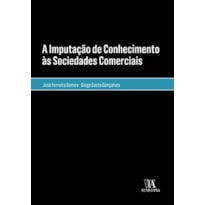 A imputação de conhecimento às sociedades comerciais