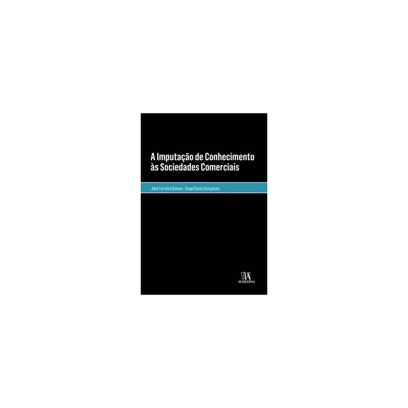 A imputação de conhecimento às sociedades comerciais