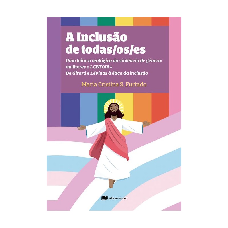 A INCLUSÃO DE TODAS/OS/ES