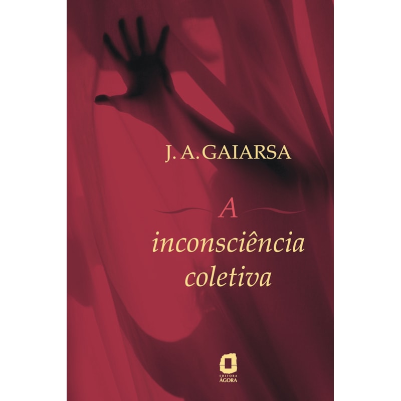 A INCONSCIÊNCIA COLETIVA