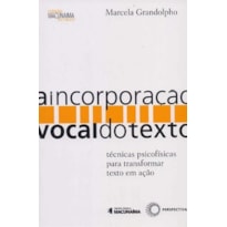 A INCORPORAÇÃO VOCAL DO TEXTO