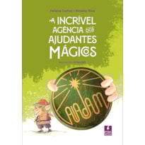 A INCRÍVEL AGÊNCIA DOS AJUDANTES MÁGICOS