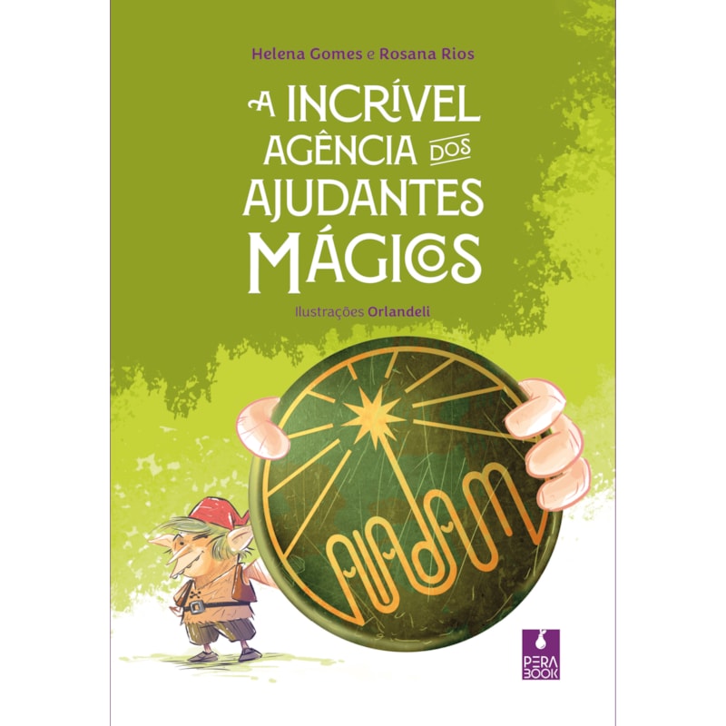 A INCRÍVEL AGÊNCIA DOS AJUDANTES MÁGICOS