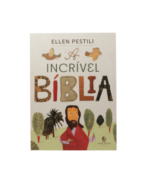A INCRÍVEL BÍBLIA