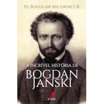 A incrível história de bogdan janski