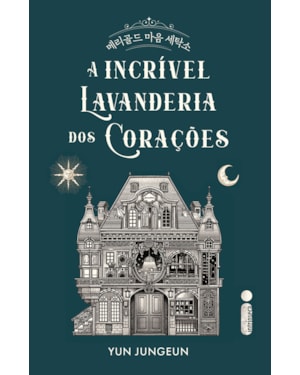 A INCRÍVEL LAVANDERIA DOS CORAÇÕES