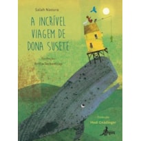 A incrível viagem de Dona Susete