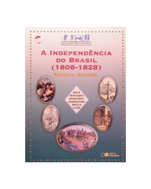 A INDEPENDÊNCIA DO BRASIL (1808-1828)