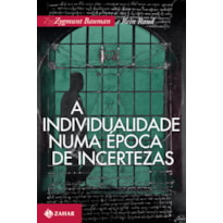 A INDIVIDUALIDADE NUMA ÉPOCA DE INCERTEZAS