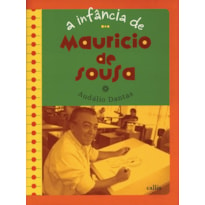 A INFÂNCIA DE MAURICIO DE SOUSA