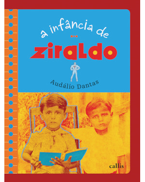 A INFÂNCIA DE ZIRALDO