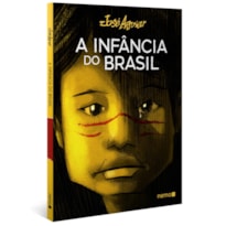 A INFÂNCIA DO BRASIL