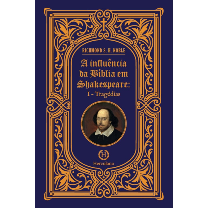 A INFLUÊNCIA DA BÍBLIA EM SHAKESPEARE - I - TRAGÉDIAS